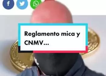 Ansias que tiene La CNMV en la puesta en marcha del reglamento MICA