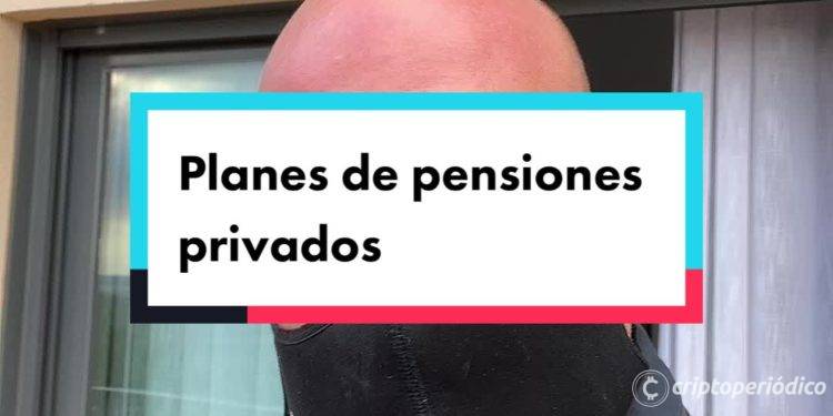 Los planes de pensiones privados valen la pena? Responde Cryptospain